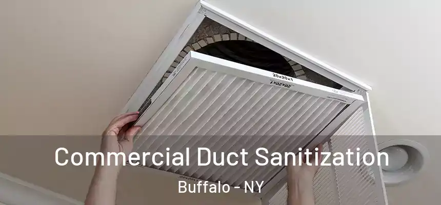Commercial Duct Sanitization Buffalo - NY